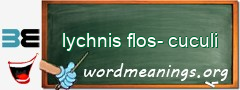 WordMeaning blackboard for lychnis flos-cuculi